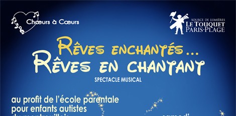 RÊVES ENCHANTÉS … RÊVES EN CHANTANT