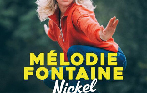 MÉLODIE FONTAINE DANS NICKEL