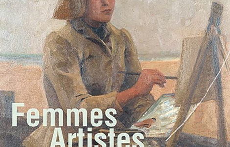 FEMMES ARTISTES DE LA CÔTE D’OPALE 1880 -1930