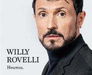 WILLY ROVELLI DANS « HEUREUX »