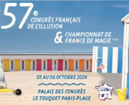 CHAMPIONNAT DE FRANCE DE MAGIE & 57ème CONGRÈS DE L’ILLUSION