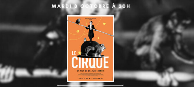 SÉANCE SPÉCIALE « LE CIRQUE » DE CHARLIE CHAPLIN