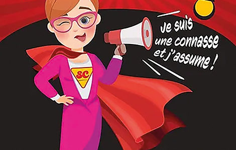 SUPER CONNASSE ! JE SUIS UNE CONNASSE ET J’ASSUME !