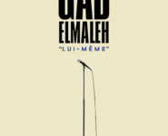 GAD ELMALEH « LUI-MÊME »